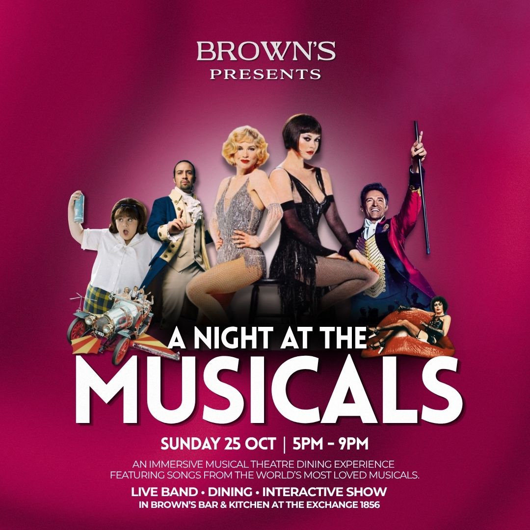 A Night At The Musicals artwork, Brown’s at The Exchange 1856