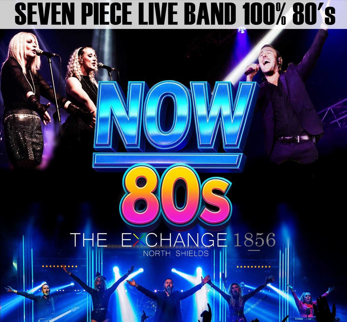 Now 80's Live artwork, The Exchange 1856